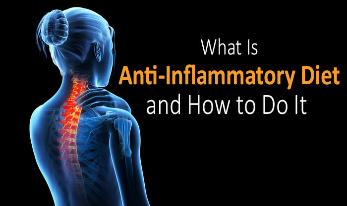 What Is Anti-Inflammatory Diet and How to Do It